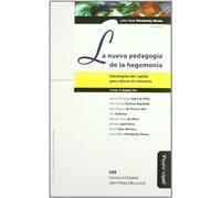 NUEVA PEDAGOGIA DE LA HEGEMONIA, LA (SIN COLECCION)