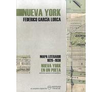 Nueva York en un poeta: Mapa literario 1929-1930 (SIN COLECCION)