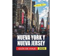 Nueva York Y Nueva Jersey Guía De Viaje 2026: Dónde alojarse, qué ver y cómo ahorrar en dos estados