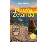Nueva Zelanda 8: Rutas detalladas, las mejores experiencias, mapas y consejos de expertos (Guías de País Lonely Planet)