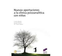 Nuevas aportaciones a la clínica psicoanalítica con niños: 4 (Psicoanálisis)