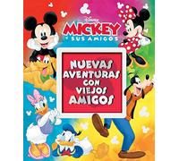 Nuevas aventuras con viejos amigos. Mi primer tesoro Mickey y sus amigos (M1T)