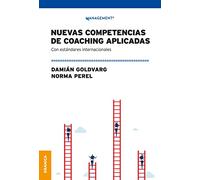 Nuevas Competencias De Coaching Aplicadas: Con Standares Internacionales (SIN COLECCION)