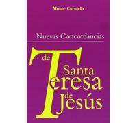Nuevas Concordancias de Santa Teresa de Jesús (DICCIONARIOS "MC")