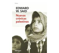 Nuevas crónicas palestinas: El fin del proceso de paz (1995-2002) (Contemporánea | Ensayo)