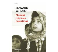 Nuevas crónicas palestinas: El fin del proceso de paz (1995-2002) (Ensayo | Crónica)