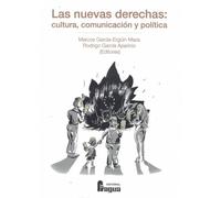 Nuevas derechas. Cultura, comunicación y política.: 55 (FRAGUA UNIVERSIDAD)