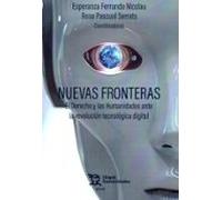 Nuevas Fronteras. El Derecho Y Las Humanidades Ante La Revolución Tecnológica Digital