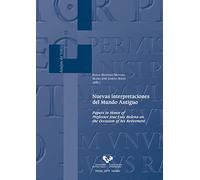 Nuevas interpretaciones del mundo antiguo: Papers in honor of professor José Luis Melena on the occasion of his retirement: 33 (Anejos de Veleia. Series Minor)