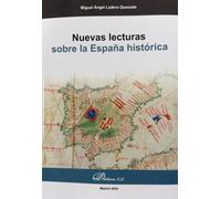 Nuevas lecturas sobre la España histórica