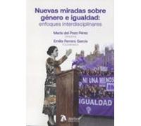 Nuevas miradas sobre género e igualdad. Enfoques interdisciplinares