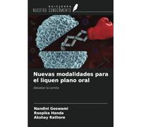 Nuevas modalidades para el liquen plano oral: Desvelar la cartilla