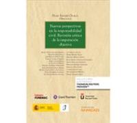 Nuevas Perspectivas En La Responsabilidad Civil. Revisión Crítica De La Imputación Objetiva (Papel + E-book)
