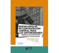 Nuevas reglas de contratación laboral para las universidades: personal de investigación y docente e investigador: 6 (Iura)
