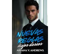 Nuevas reglas, viejos deseos: Mi nuevo jefe, mi ex (Jefes, Ex y Otros Problemas)