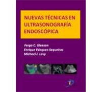 Nuevas Técnicas De Ultrasonografía Endoscópica (ebook)