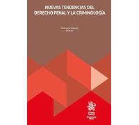 Nuevas tendencias del derecho penal y la criminología (Monografías Maior)
