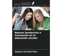 Nuevas tendencias e innovación en la educación escolar