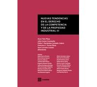 Nuevas Tendencias En El Derecho De La Competencia De La Propiedad Indu