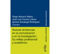 Nuevas Tendencias En La Comunicación Y En La Investigación: Su Reflejo
