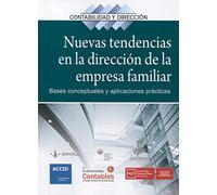 Nuevas tendencias en la direccion de la empresa familiar: Bases conceptuales y aplicaciones prácticas (SIN COLECCION)