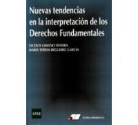 Nuevas tendencias en la interpretación de los derechos fundamentales
