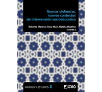 Nuevas violencias, nuevos contextos de intervención socioeducativa: E00 (Análisis y Estudios / Ediciones universitarias)