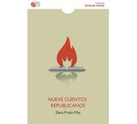 NUEVE CUENTOS REPUBLICANOS | Abdennur Prado, Elena De Planell Mas