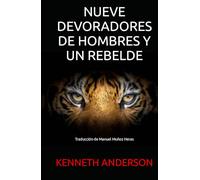 NUEVE DEVORADORES DE HOMBRES Y UN REBELDE: Traducción de Manuel Muñoz Heras