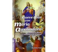 Nueve días con María Auxiliadora: Novena a la Madre y Auxiliadora de la Iglesia: 28 (Mesa y palabra)