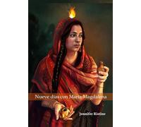 Nueve días con María Magdalena: Una novena