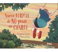 Nueve formas de no pisar un charco (INFANTIL)