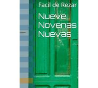 Nueve Novenas Nuevas: Facil de Rezar