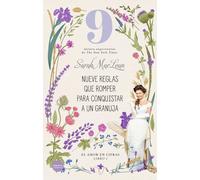 Nueve reglas que romper para conquistar a un granuja: El amor en cifras. Libro 1 (Romántica)
