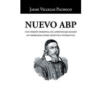 Nuevo ABP: Una versión personal del aprendizaje basado en problemas como didáctica interactiva