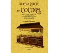 Nuevo Arte De Cocina: Sacado De La Escuela De La Experiencia Econ Omic