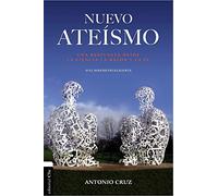 nuevo ateísmo: Una respuesta desde la ciencia, la razón y la fe o el diseño inteligente (SOCIOLOGIA)