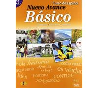 Nuevo Avance Básico alumno + CD: Libro Del Alumno Basico + CD (A1 + A2 in One Volume) (SIN COLECCION)