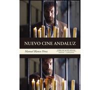 Nuevo Cine Andaluz | Manuel Blanco Pérez
