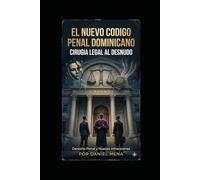 NUEVO CODIGO PENAL DOMINICANO: CIRUGIA LEGAL AL DESNUDO