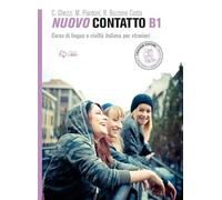 Nuevo contacto. Curso de lengua y civilización italiana para extranjeros. Nivel B1: Volume B1 (Manuale + Audio en línea)