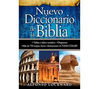 Nuevo Diccionario de La Biblia = New Bible Dictionary: Una Obra de Consulta Que Aportara Desde La a Hasta La Z, Informacion Valiosa.
