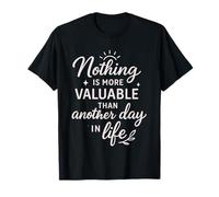 Nuevo diseño de Cita de Vida de «Nada es más valioso» Camiseta