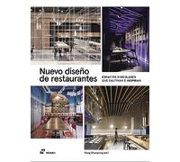 Nuevo diseño de restaurantes. espacios singulares que cautivan e inspiran (ARTE)
