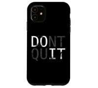Nuevo Do it Don't Quit. Eslogan motivador para tu Entrenamiento Carcasa para iPhone 11