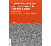 Nuevo institucionalismo:gobernanza, economía y políticas públicas: 36 (Academia)
