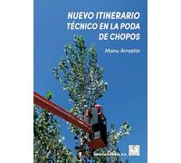NUEVO ITINERARIO TÉCNICO EN LA PODA DE CHOPOS