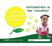 Nuevo jardín de las letras. Iniciación a las vocales: Lectoescritura Pauta