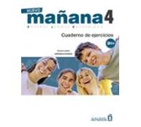 Nuevo MAÑANA 4. (B1+) Cuaderno de ejercicios