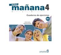 Nuevo MAÑANA 4. (B1+) Cuaderno de ejercicios